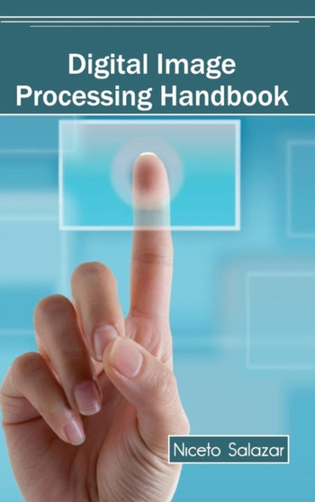 Digital Image Processing Handbook by Niceto Salazar - Hardback