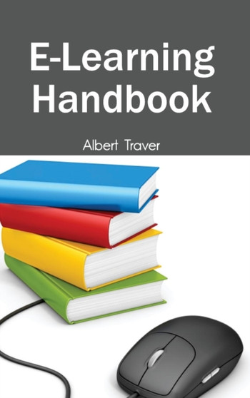 E-Learning Handbook by Albert Traver - Hardback