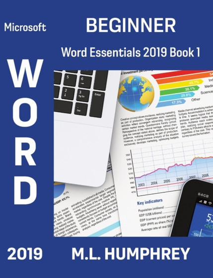 Word 2019 Beginner : 1 by M L Humphrey - Hardback