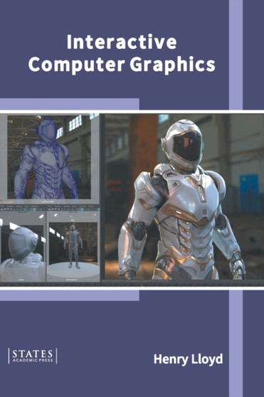 Interactive Computer Graphics by Henry Lloyd - Hardback