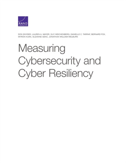 Measuring Cybersecurity and Cyber Resiliency by Don Snyder - Paperback