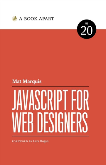 JavaScript for Web Designers by Mat Marquis - Paperback