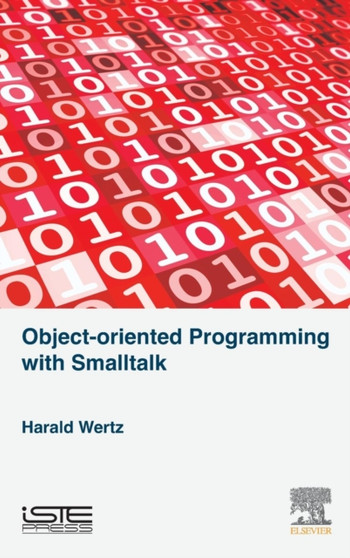 Object-oriented Programming with Smalltalk by Harald Wertz - Hardback