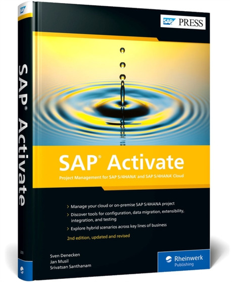 SAP Activate : Project Management for SAP S/4HANA and SAP S/4HANA Cloud by Sven Denecken - Hardback