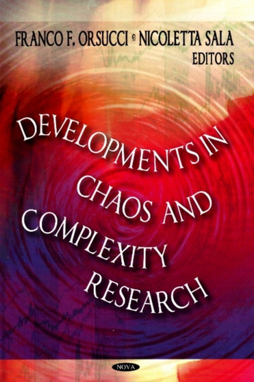 Developments in Chaos & Complexity Research by Franco F. Orsucci - Hardback