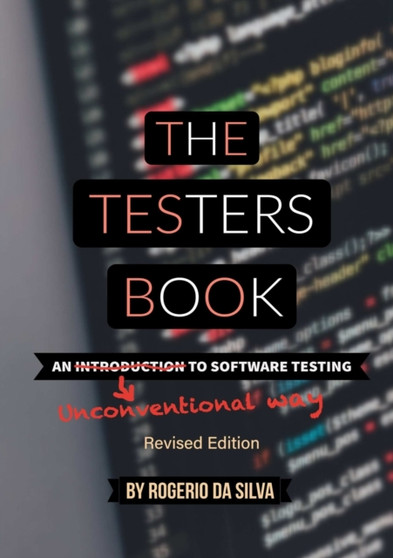 The Testers Book (Revised Edition) by Rogerio da Silva - Paperback