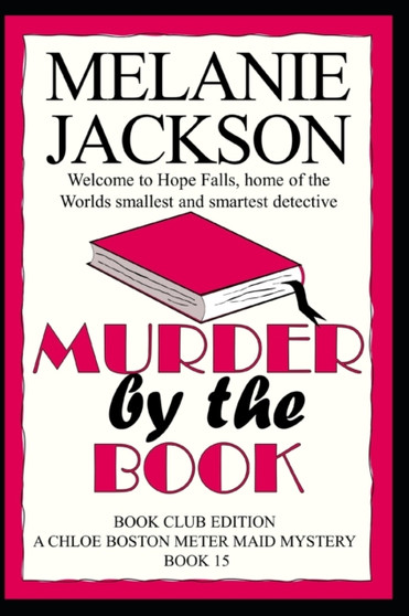 Murder by the Book : A Chloe Boston Mystery : 15