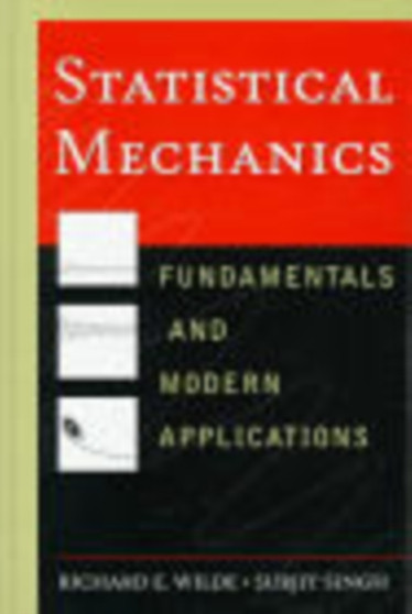 Statistical Mechanics : Fundamentals and Modern Applications by Richard E. Wilde - Hardback