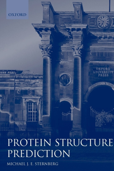 Protein Structure Prediction : A Practical Approach : 170 by Michael J.E. Sternberg - Paperback
