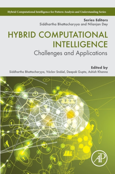 Hybrid Computational Intelligence : Challenges and Applications by Siddhartha Bhattacharyya - Paperback