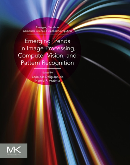 Emerging Trends in Image Processing, Computer Vision and Pattern Recognition by Leonidas Deligiannidis - Paperback