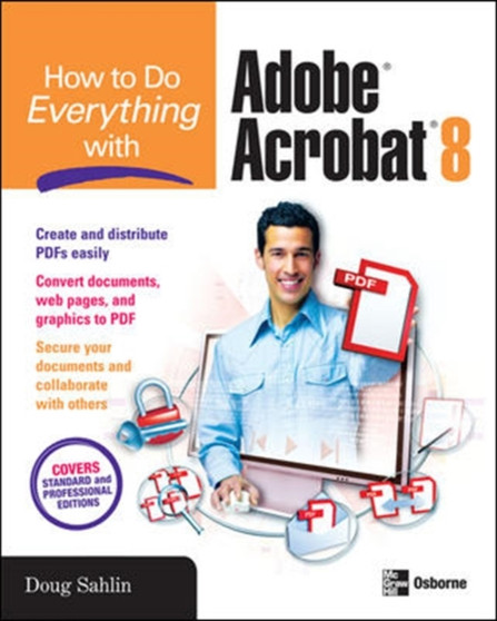 How to Do Everything with Adobe Acrobat 8 by Doug Sahlin - Paperback