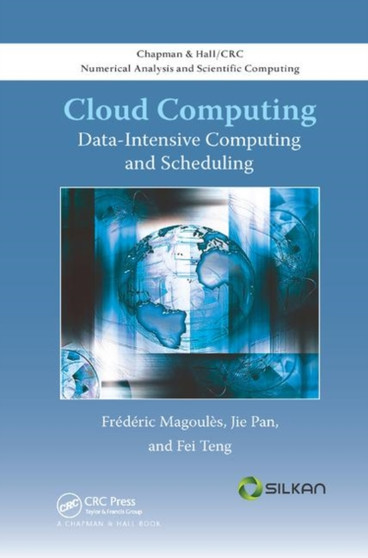 Cloud Computing : Data-Intensive Computing and Scheduling by Frederic Magoules - Paperback