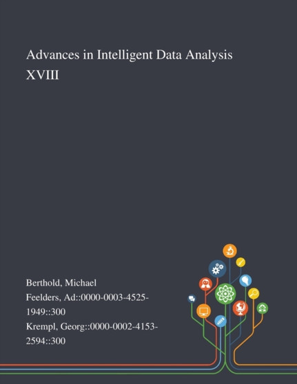 Advances in Intelligent Data Analysis XVIII by Michael Berthold - Paperback