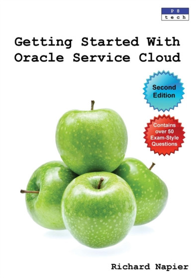 Getting Started with Oracle Service Cloud by Richard Napier - Paperback