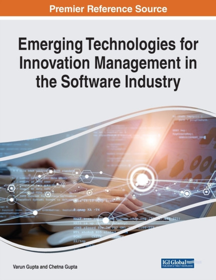 Emerging Technologies for Innovation Management in the Software Industry by Varun Gupta - Paperback