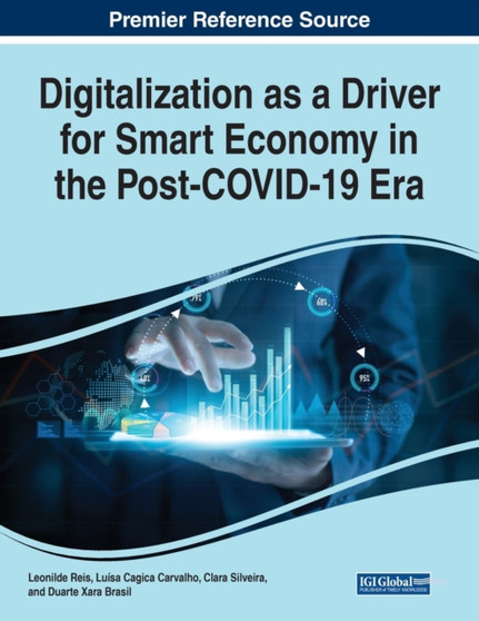 Digitalization as a Driver for Smart Economy in the Post-COVID-19 Era by Leonilde Reis - Paperback