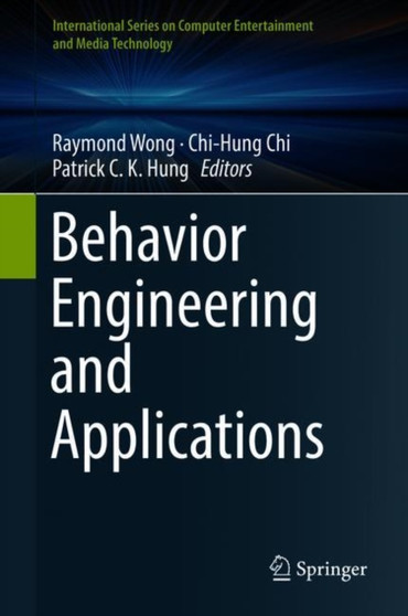 Behavior Engineering and Applications by Raymond Wong - Hardback