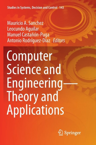 Computer Science and Engineering-Theory and Applications : 143 by Mauricio A. Sanchez - Paperback