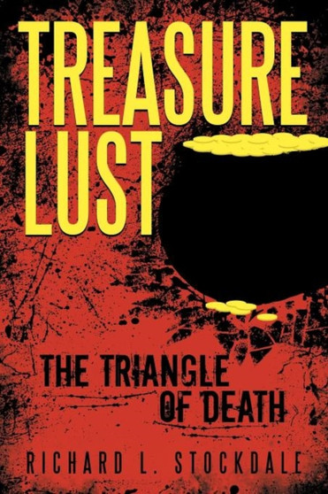 Treasure Lust : The Triangle of Death
