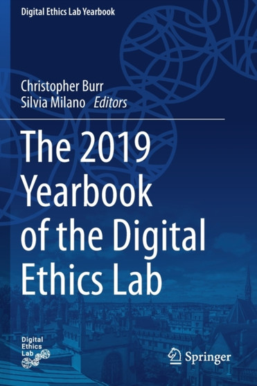 The 2019 Yearbook of the Digital Ethics Lab by Christopher Burr - Paperback The 2019 Yearbook of the Digital Ethics Lab by Christopher Burr - Paperback