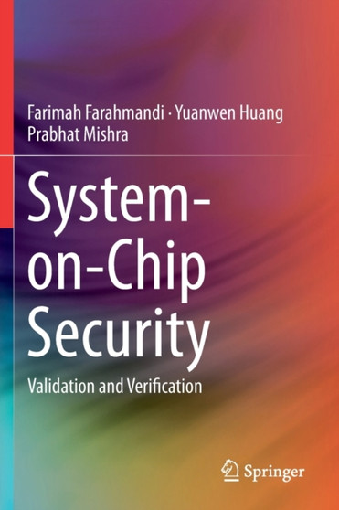 System-on-Chip Security : Validation and Verification by Farimah Farahmandi - Paperback