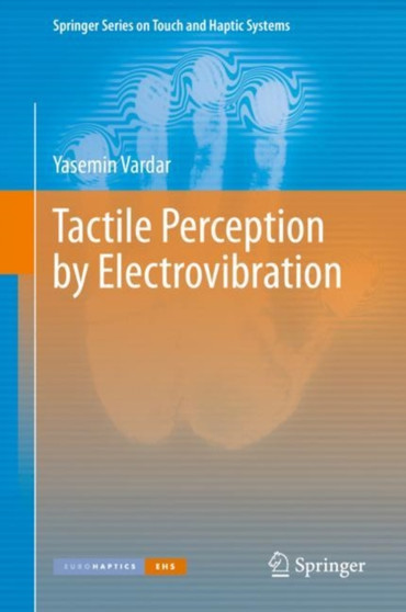 Tactile Perception by Electrovibration by Yasemin Vardar - Hardback