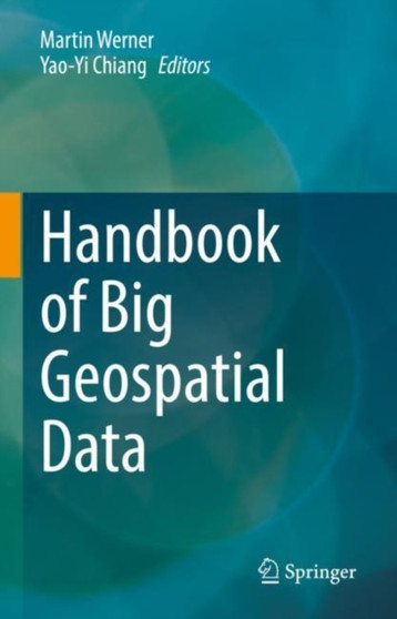 Handbook of Big Geospatial Data by Martin Werner - Hardback
