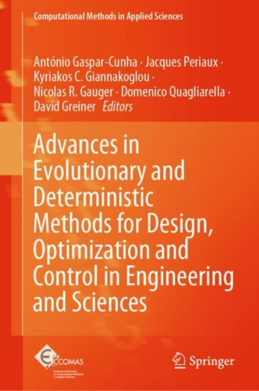 Advances in Evolutionary and Deterministic Methods for Design, Optimization and Control in Engineering and Sciences : 55 by Antonio Gaspar-Cunha - Hardback