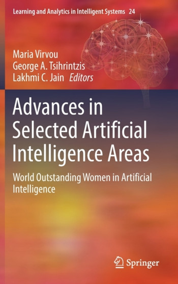 Advances in Selected Artificial Intelligence Areas : World Outstanding Women in Artificial Intelligence : 24 by Maria Virvou - Hardback