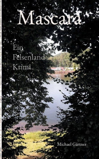 Mascara : Ein Felsenland Krimi
