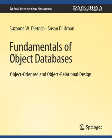 Fundamentals of Object Databases by Suzanne Dietrich - Paperback