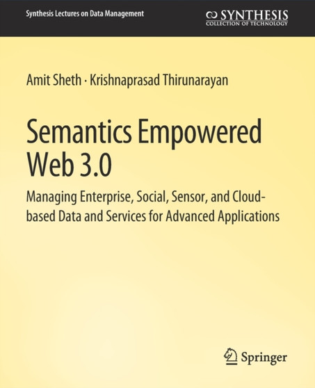 Semantics Empowered Web 3.0 by Amit Sheth - Paperback