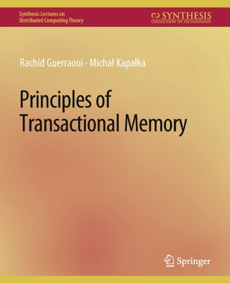 Principles of Transactional Memory by Rachid Guerraoui - Paperback