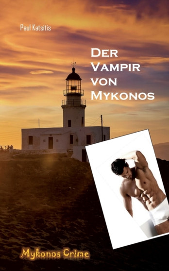 Der Vampir von Mykonos : Mykonos Crime 30