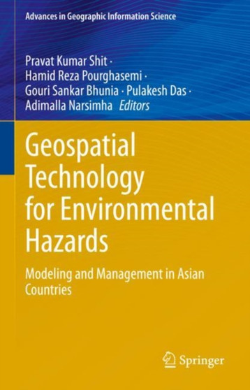 Geospatial Technology for Environmental Hazards : Modeling and Management in Asian Countries by Pravat Kumar Shit - Hardback