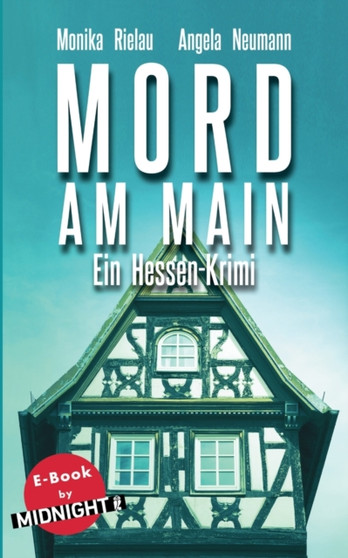 Mord am Main : Ein Hessen-Krimi
