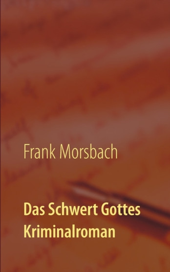 Das Schwert Gottes : Kriminalroman