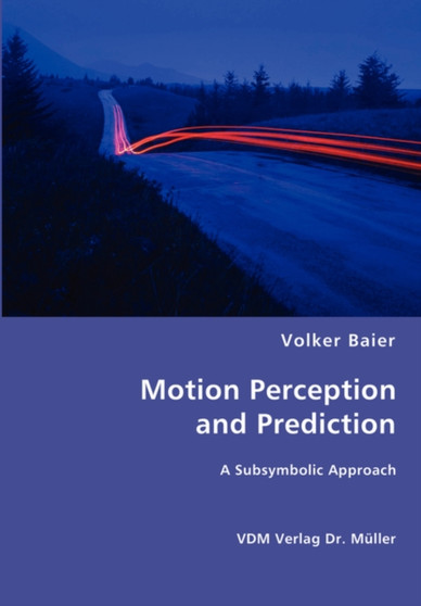Motion Perception and Prediction by Volker Baier - Paperback