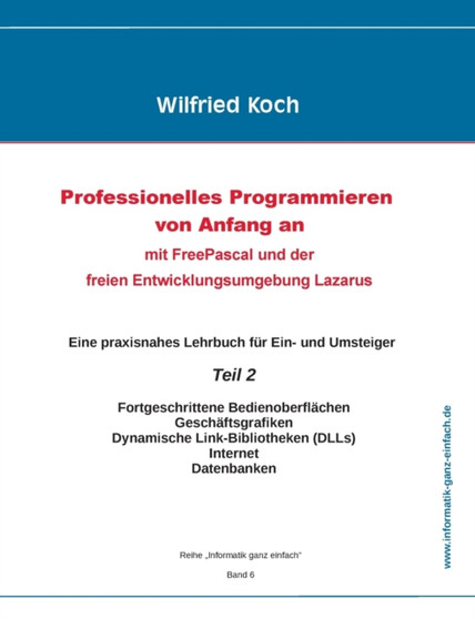Professionelles Programmieren von Anfang an (Teil 2) by Wilfried Koch - Paperback