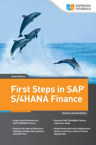 First Steps in SAP S/4HANA Finance by Janet Salmon - Paperback
