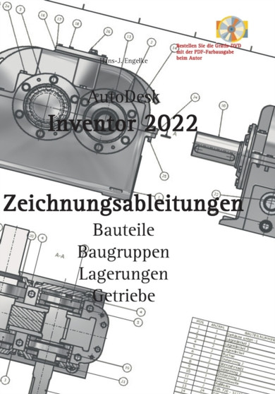 AutoDesk Inventor 2022 Zeichnungsableitungen by Hans-J Engelke - Paperback