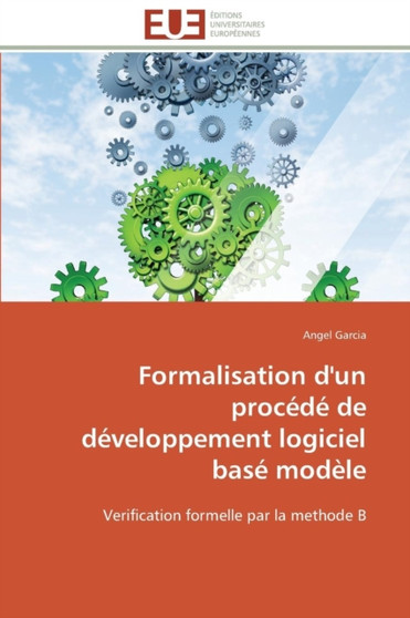 Formalisation d'Un Proc d de D veloppement Logiciel Bas Mod le by Garcia-A - Paperback