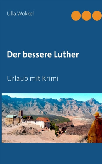 Der bessere Luther : Urlaub mit Krimi