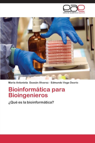 Bioinformatica para Bioingenieros by Dussan Alvarez Maria Antonieta - Paperback