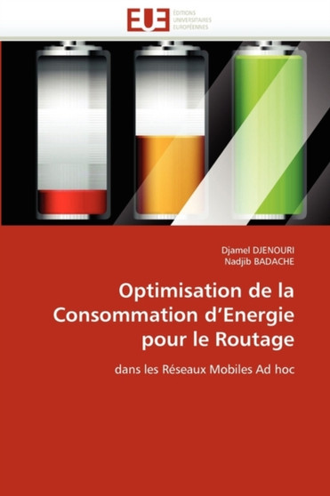 Optimisation de la Consommation D Energie Pour Le Routage by Collectif - Paperback