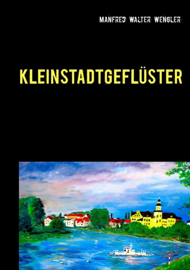 Kleinstadtgefluster : zwischen Elbe und Flaming