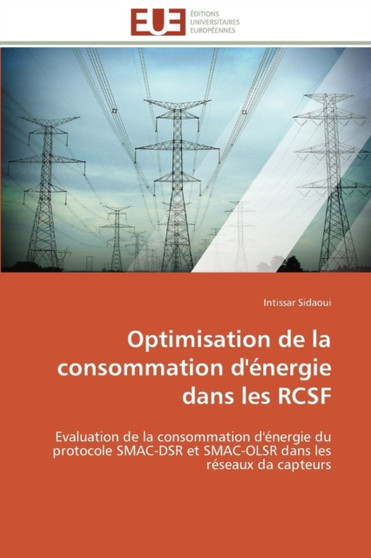 Optimisation de la Consommation d' nergie Dans Les Rcsf by Sidaoui-I - Paperback