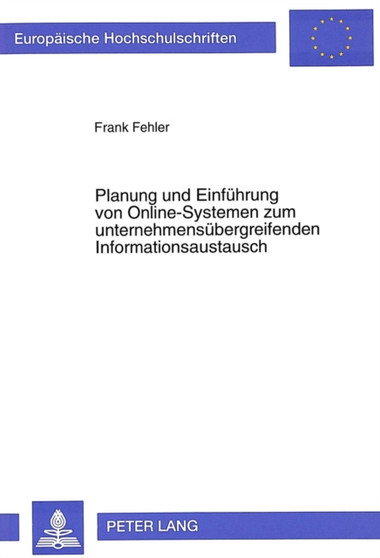Planung und Einfuehrung von Online-Systemen zum unternehmensuebergreifenden Informationsaustausch by Fehler Frank Fehler - Paperback