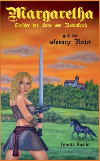 Margaretha : Die Tochter der Hexe von Rodenbach